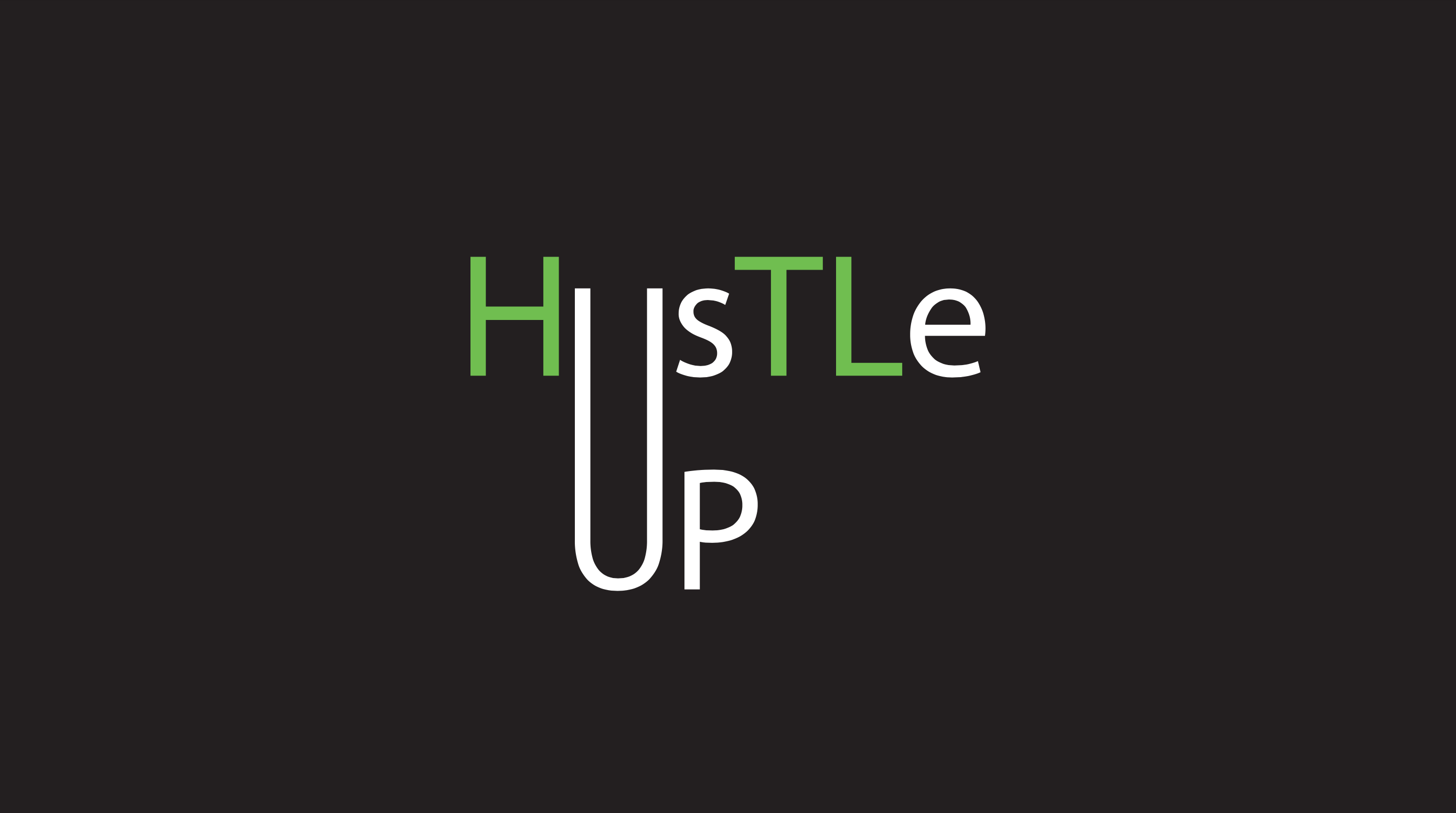 HusTLe UP